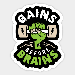 Gains Before Brains Sticker